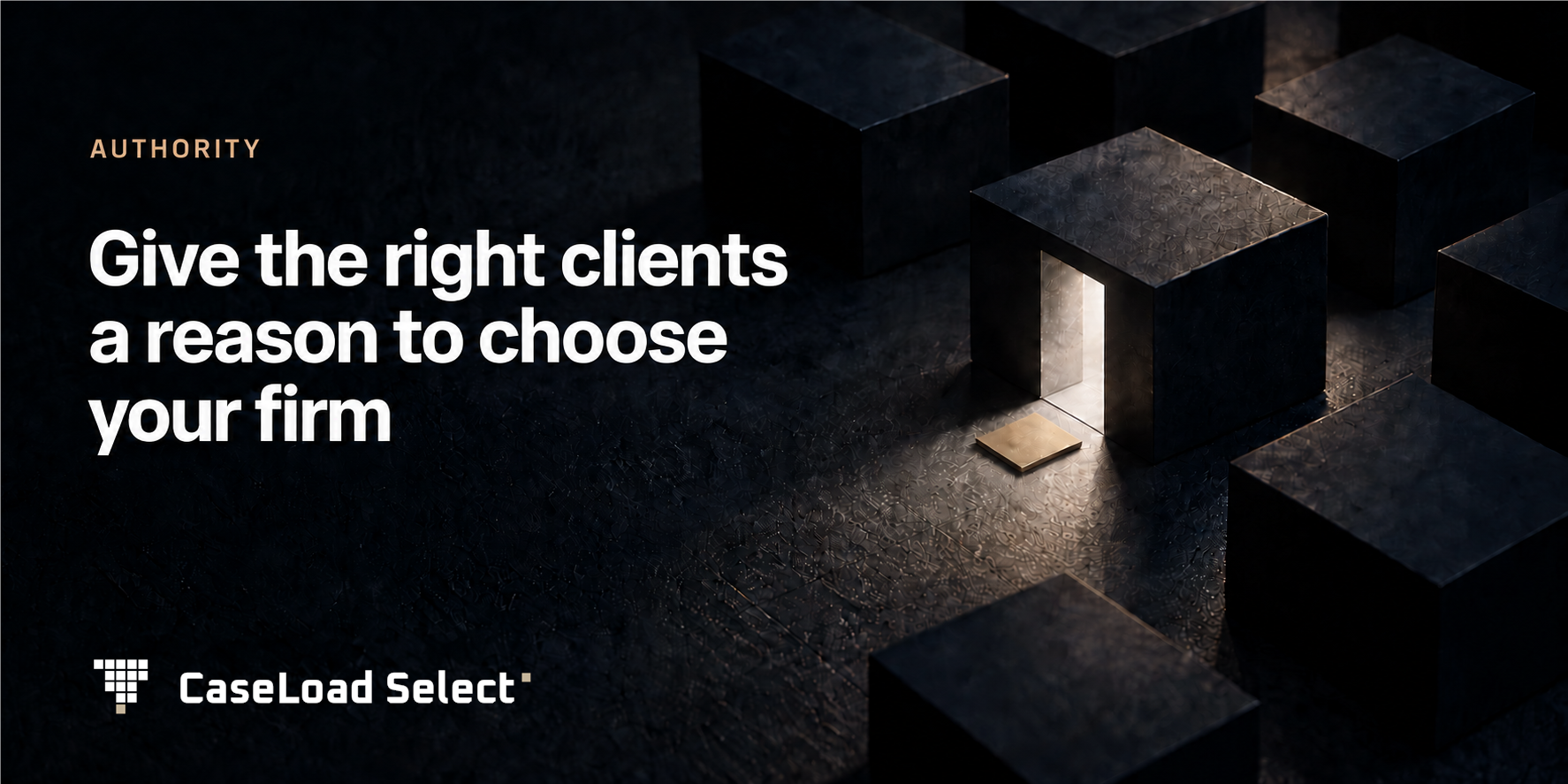 A dark structure casts light through an open doorway onto a single gold square. The image reads: Give the right clients a reason to choose your firm.